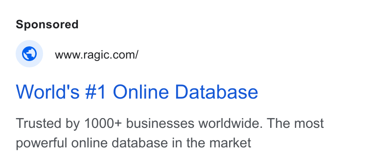Ragic ad on Google Ads: World's #1 Online Database Trusted by 1000+ businesses worldwide. The most powerful online database in the market