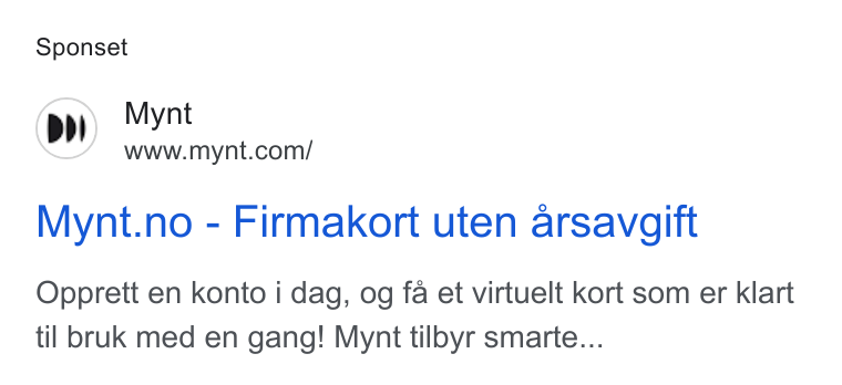 Mynt ad on Google Ads: Sponset Mynt.no - Firmakort uten arsavgift Opprett en konto i dag, og fa et virtuelt kort som er klart til bruk med en gang! Mynt tilbyr smarte...