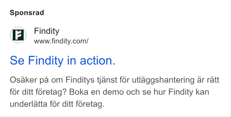 Findity ad on Google Ads: Sponsrad Se Findity in action. Osaker pa om Finditys tjanst for utlaggshantering ar ratt for ditt f6retag? Boka en demo och se hur Findity kan underlatta for ditt foretag.