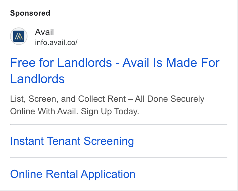 Avail ad on Google Ads: Free for Landlords - Avail Is Made For Landlords List, Screen, and Collect Rent — All Done Securely Online With Avail. Sign Up Today. Instant Tenant Screening Online Rental Application