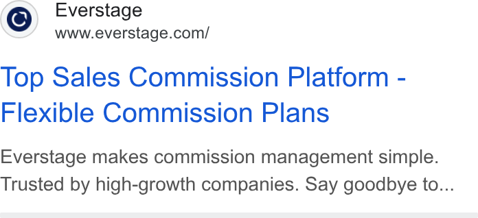 Everstage ad on Google Ads: Top Sales Commission Platform - Flexible Commission Plans Everstage makes commission management simple. Trusted by high-growth companies. Say goodbye to...