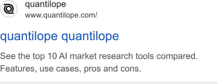 quantilope ad on Google Ads: quantilope quantilope See the top 10 Al market research tools compared. Features, use cases, pros and cons.