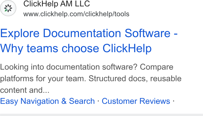ClickHelp ad on Google Ads: Explore Documentation Software - Why teams choose Click Help Looking into documentation software? Compare platforms for your team. Structured docs, reusable content and... Easy Navigation & Search - Customer Reviews -