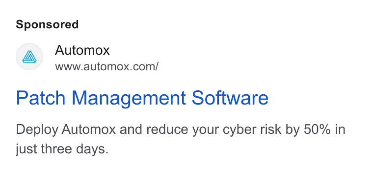 Automox ad on Google Ads: Patch Management Software Deploy Automox and reduce your cyber risk by 50% in just three days.