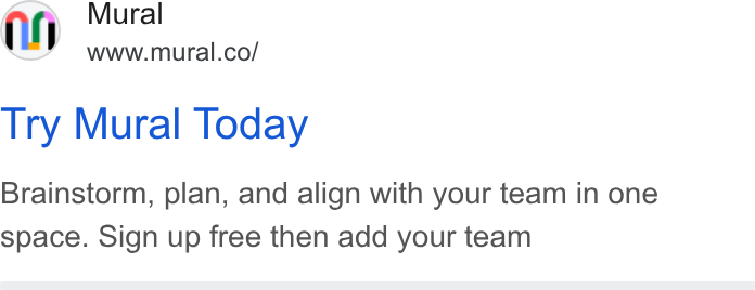 Mural ad on Google Ads: Try Mural Today Brainstorm, plan, and align with your team in one space. Sign up free then add your team