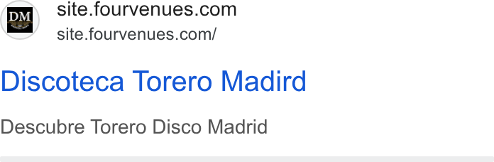 Fourvenues ad on Google Ads: | gite.fourvenues.com/ Discoteca Torero Madird Descubre Torero Disco Madrid