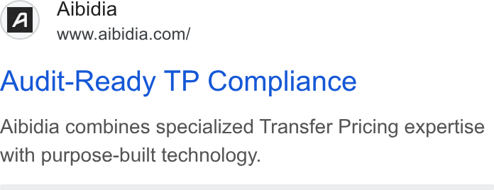 Aibidia ad on Google Ads: Audit-Ready TP Compliance Aibidia combines specialized Transfer Pricing expertise with purpose-built technology.