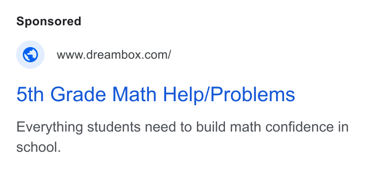 Discovery Education ad on Google Ads: oth Grade Math Help/Problems Everything students need to build math confidence in school.