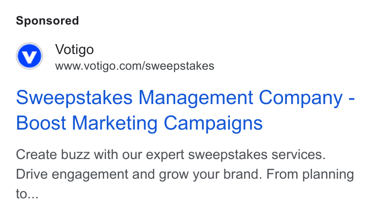 Votigo ad on Google Ads: Sweepstakes Management Company - Boost Marketing Campaigns Create buzz with our expert sweepstakes services. Drive engagement and grow your brand. From planning to...