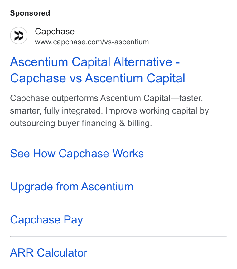 Capchase ad on Google Ads: Ascentium Capital Alternative - Capchase vs Ascentium Capital Capchase outperforms Ascentium Capital—faster, smarter, fully integrated. Improve working capital by outsourcing buyer financing & billing. See How Capchase Works Upgrade from Ascentium Capchase Pay ARR Calculator