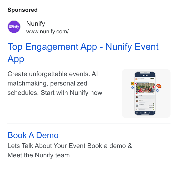 Nunify ad on Google Ads: Top Engagement App - Nunify Event App Create unforgettable events. Al matchmaking, personalized schedules. Start with Nunify now Book A Demo Lets Talk About Your Event Book a demo & Meet the Nunify team