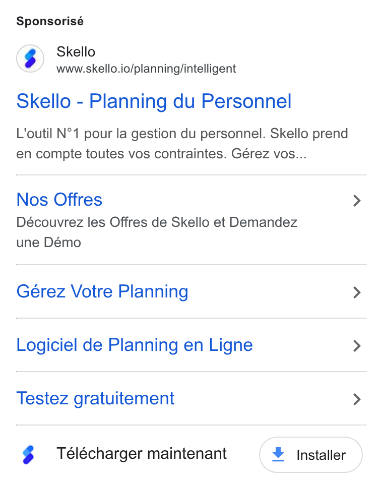 Skello ad on Google Ads: Sponsorisé Skello www.skello.io/planning/intelligent Skello - Planning du Personnel L'outil N°1 pour la gestion du personnel. Skello prend en compte toutes vos contraintes. Gérez vos... Nos Offres Découvrez les Offres de Skello et Demandez une Démo Gérez Votre Planning Logiciel de Planning en Ligne Testez gratuitement $ Télécharger maintenant ¥ Installer