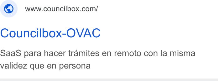 Councilbox ad on Google Ads: Councilbox-OVAC Saa S para hacer tramites en remoto con la misma validez que en persona