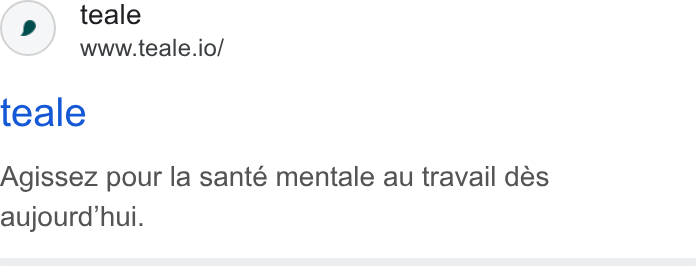 teale ad on Google Ads: teale www.teale.io/ teale Agissez pour la santé mentale au travail des aujourd'hui.
