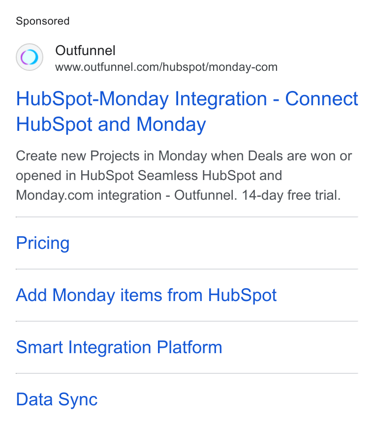 Outfunnel ad on Google Ads: Hub Spot-Monday Integration - Connect Hub Spot and Monday Create new Projects in Monday when Deals are won or opened in Hub Spot Seamless Hub Spot and Monday.com integration - Outfunnel. 14-day free trial. Pricing Add Monday items from Hub Spot Smart Integration Platform Data Sync