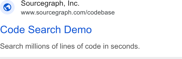 Sourcegraph ad on Google Ads: Code Search Demo Search millions of lines of code in seconds.