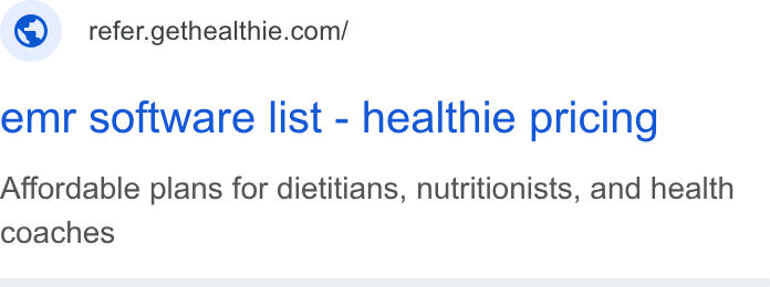 Healthie ad on Google Ads: emr software list - healthie pricing Affordable plans for dietitians, nutritionists, and health coaches