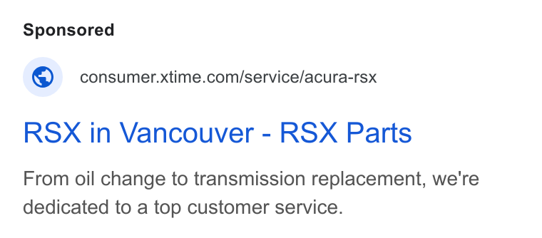 Xtime ad on Google Ads: RSX in Vancouver - RSX Parts From oil change to transmission replacement, we're dedicated to a top customer service.