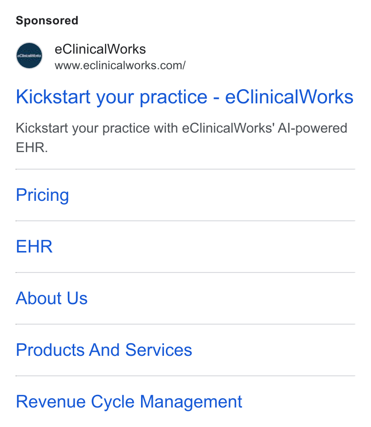 eClinicalWorks ad on Google Ads: Kickstart your practice - e Clinical Works Kickstart your practice with e Clinical Works' Al-powered EHR. Pricing EHR About Us Products And Services Revenue Cycle Management