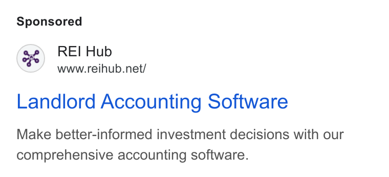 REI Hub ad on Google Ads: Landlord Accounting Software Make better-informed investment decisions with our comprehensive accounting software.