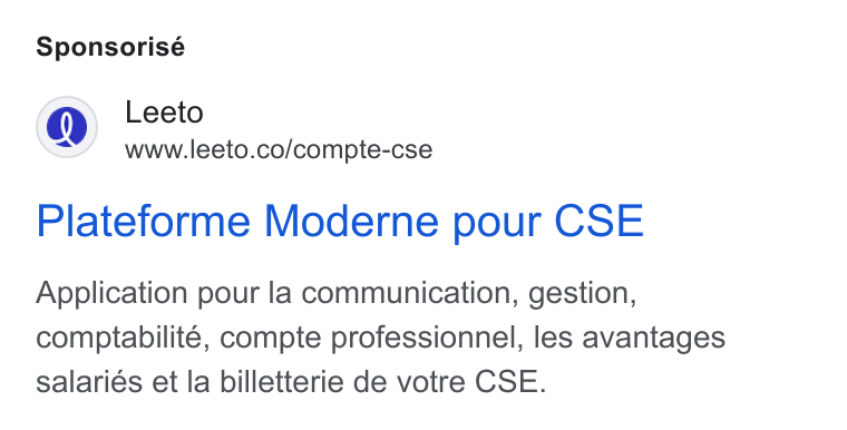 Leeto ad on Google Ads: Sponsorisé Plateforme Moderne pour CSE Application pour la communication, gestion, comptabilité, compte professionnel, les avantages salariés et la billetterie de votre CSE.