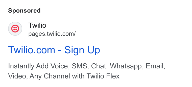 SendGrid ad on Google Ads: Twilio.com - Sign Up Instantly Add Voice, SMS, Chat, Whatsapp, Email, Video, Any Channel with Twilio Flex