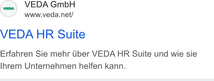 VEDA ad on Google Ads: VEDA HR Suite Erfahren Sie mehr Uber VEDA HR Suite und wie sie lhrem Unternehmen helfen kann.