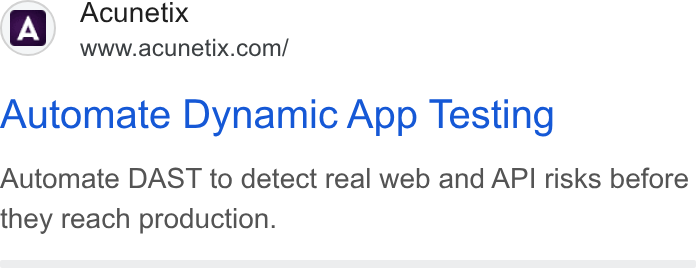 Acunetix ad on Google Ads: Automate Dynamic App Testing Automate DAST to detect real web and API risks before they reach production.