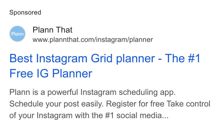 Plann ad on Google Ads: Best Instagram Grid planner - The #1 Free IG Planner Plann is a powerful Instagram scheduling app. Schedule your post easily. Register for free Take control of your Instagram with the #1 social media...