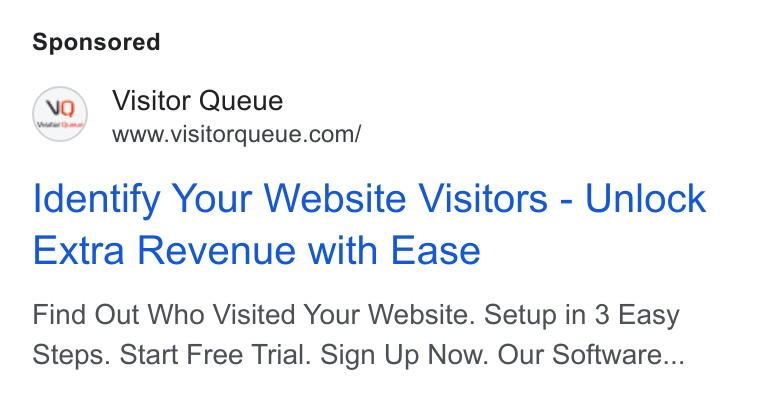 Visitor Queue ad on Google Ads: Identify Your Website Visitors - Unlock Extra Revenue with Ease Find Out Who Visited Your Website. Setup in 3 Easy Steps. Start Free Trial. Sign Up Now. Our Software...