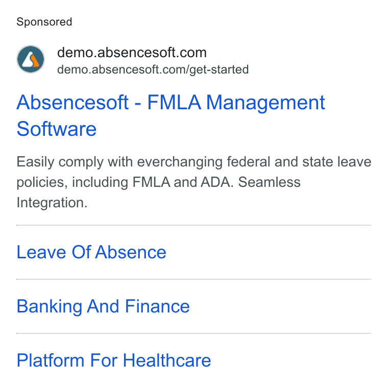 AbsenceSoft ad on Google Ads: demo.absencesoft.com/get-started Absencesoft - FMLA Management Software Easily comply with everchanging federal and state leave policies, including FMLA and ADA. Seamless Integration. Leave Of Absence Banking And Finance Platform For Healthcare
