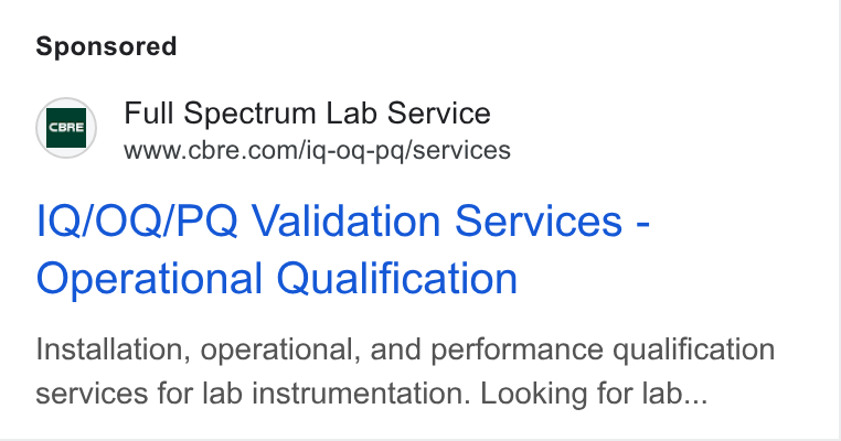 CBRE Group ad on Google Ads: l IQ/OQ/PQ Validation Services - Operational Qualification Installation, operational, and performance qualification services for lab instrumentation. Looking for lab...