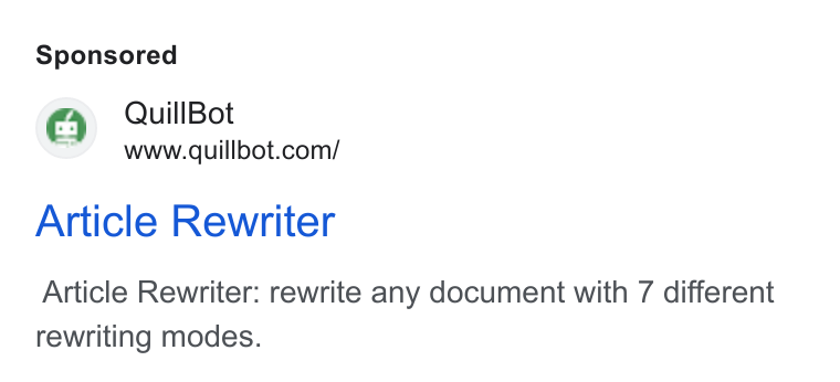 QuillBot ad on Google Ads: Article Rewriter Article Rewriter: rewrite any document with 7 different rewriting modes.