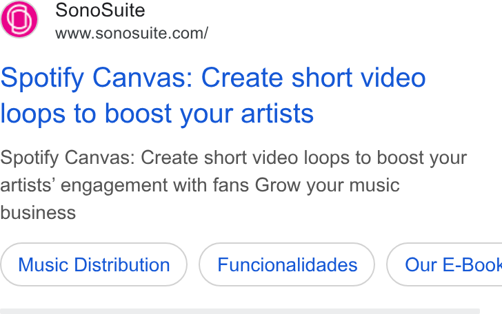SonoSuite ad on Google Ads: Spotify Canvas: Create short video loops to boost your artists Spotify Canvas: Create short video loops to boost your artists’ engagement with fans Grow your music business Music Distribution Funcionalidades ) ( Our E-Book