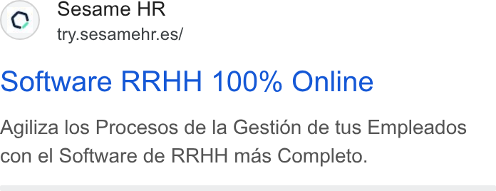 Sesame HR ad on Google Ads: Software RRHH 100% Online Agiliza los Procesos de la Gestion de tus Empleados con el Software de RRHH mas Completo.