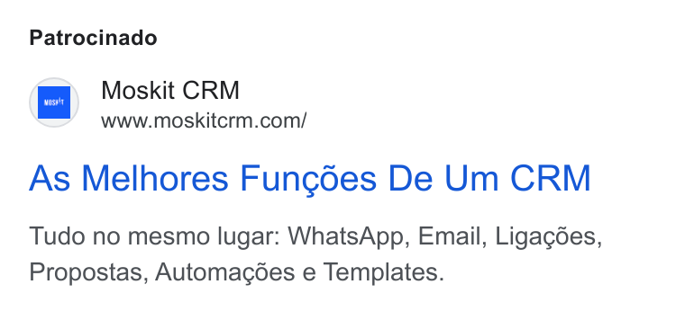 Moskit CRM ad on Google Ads: Patrocinado As Melhores Fungdes De Um CRM Tudo no mesmo lugar: Whats App, Email, Ligagdes, Propostas, Automacoes e Templates.