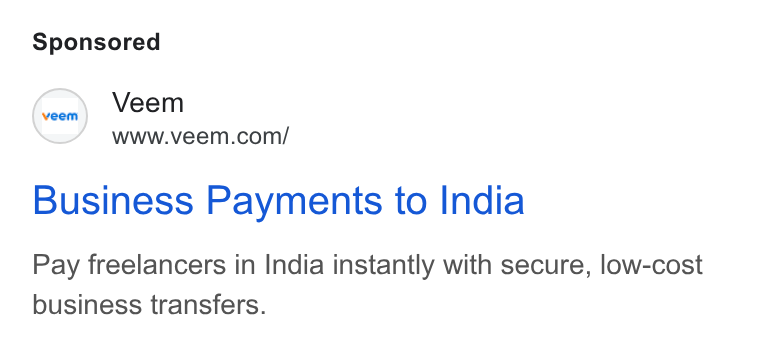 Veem ad on Google Ads: Business Payments to India Pay freelancers in India instantly with secure, low-cost business transfers.