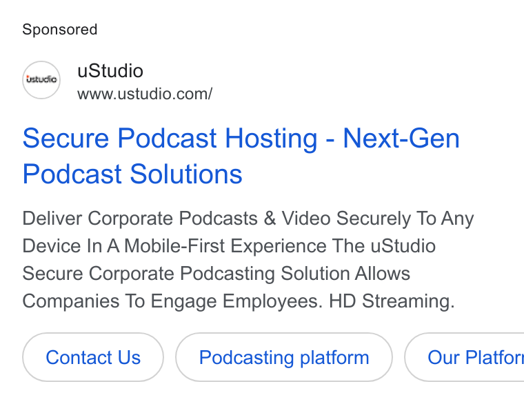 uStudio ad on Google Ads: Secure Podcast Hosting - Next-Gen Podcast Solutions Deliver Corporate Podcasts & Video Securely To Any Device In A Mobile-First Experience The u Studio Secure Corporate Podcasting Solution Allows Companies To Engage Employees. HD Streaming. Contact Us Podcasting platform } ( Our Platfor