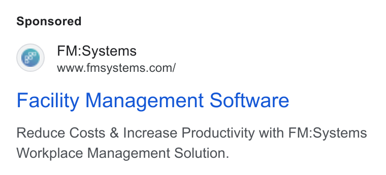 FM:Systems ad on Google Ads: Facility Management Software Reduce Costs & Increase Productivity with FM:Systems Workplace Management Solution.