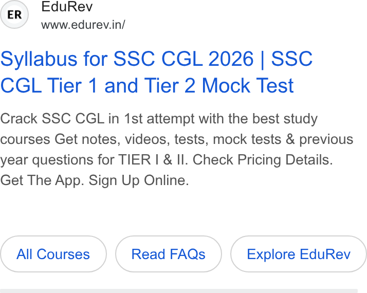 EduRev ad on Google Ads: Syllabus for SSC CGL 2026 | SSC CGL Tier 1 and Tier 2 Mock Test Crack SSC CGL in 1st attempt with the best study courses Get notes, videos, tests, mock tests & previous year questions for TIER | & Il. Check Pricing Details. Get The App. Sign Up Online. All Courses Read FAQs Explore Edu Rev