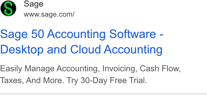 Sage ad on Google Ads: sage 50 Accounting Software - Desktop and Cloud Accounting Easily Manage Accounting, Invoicing, Cash Flow, Taxes, And More. Try 30-Day Free Trial.