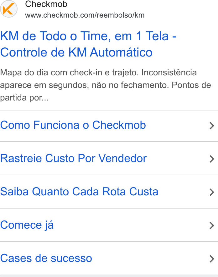 Checkmob ad on Google Ads: KM de Todo o Time, em 1 Tela - Controle de KM Automatico Mapa do dia com check-in e trajeto. Inconsisténcia aparece em segundos, ndo no fechamento. Pontos de partida por... Como Funciona o Checkmob > Rastreie Custo Por Vendedor > Saiba Quanto Cada Rota Custa > Comece ja > Cases de sucesso >