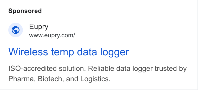 Eupry ad on Google Ads: Wireless temp data logger ISO-accredited solution. Reliable data logger trusted by Pharma, Biotech, and Logistics.