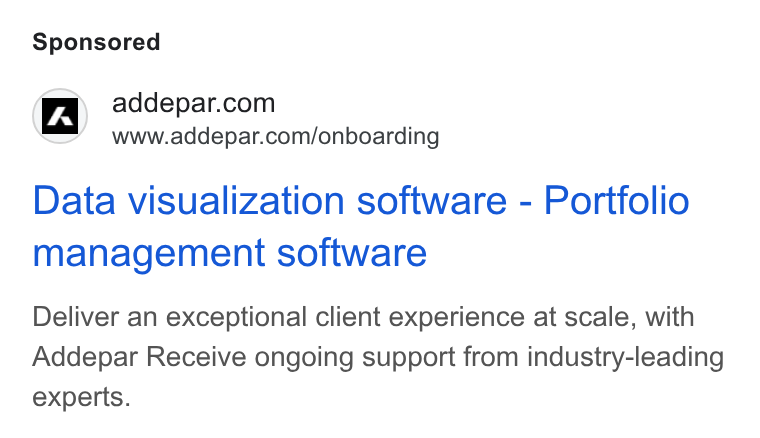 Addepar ad on Google Ads: “mw + Www.addepar.com/onboarding Data visualization software - Portfolio management software Deliver an exceptional client experience at scale, with Addepar Receive ongoing support from industry-leading experts.