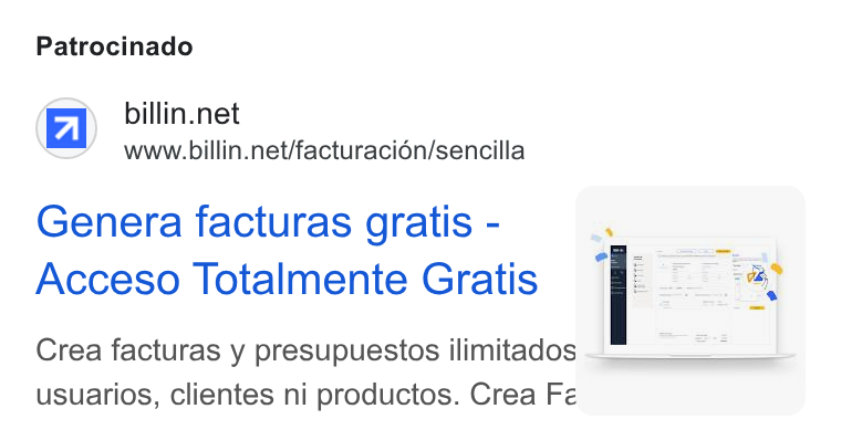 Billin ad on Google Ads: www.billin.net/facturaci6n/sencilla a Genera facturas gratis - Acceso Totalmente Gratis Crea facturas y presupuestos ilimitados usuarios, clientes ni productos. Crea Fé