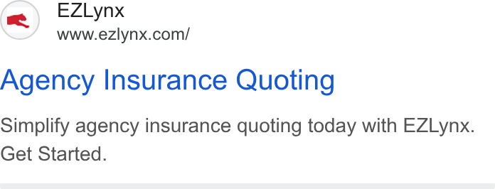 EZLynx ad on Google Ads: Agency Insurance Quoting Simplify agency insurance quoting today with EZLynx. Get Started.