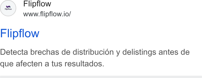 flipflow ad on Google Ads: Flipflow www.flipflow.io/ Flipflow Detecta brechas de distribucion y delistings antes de que afecten a tus resultados.
