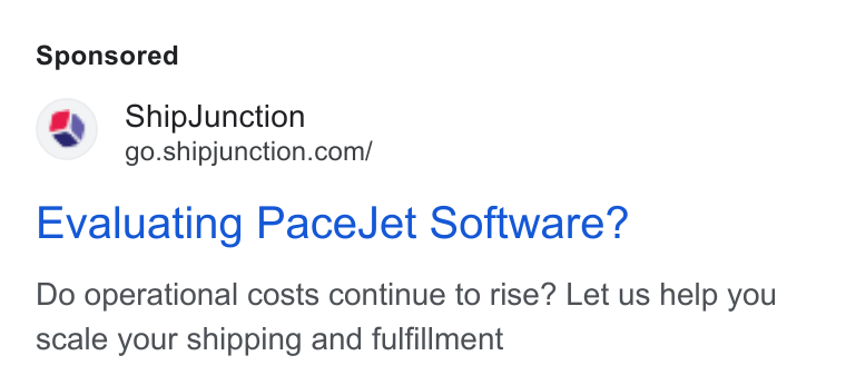 ShipJunction ad on Google Ads: Evaluating Pace Jet Software? Do operational costs continue to rise? Let us help you scale your shipping and fulfillment