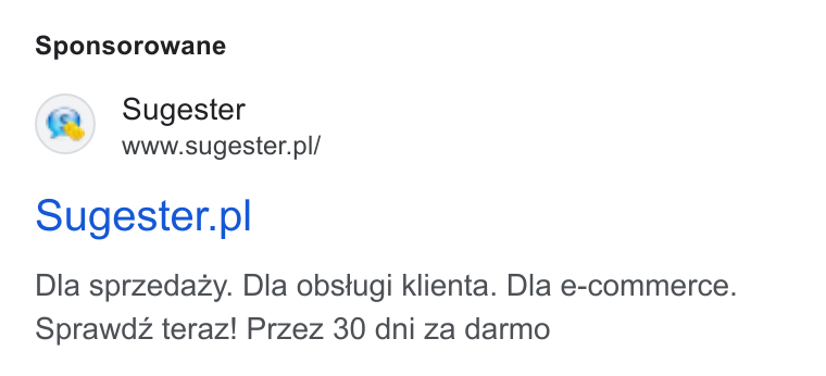 Sugester ad on Google Ads: Sponsorowane Sugester.pl Dla sprzedazy. Dla obstugi klienta. Dla e-commerce. Sprawdz teraz! Przez 30 dni za darmo