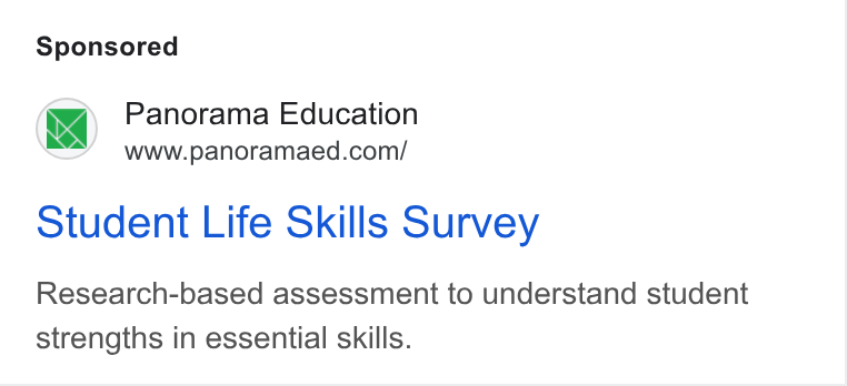 Panorama Education ad on Google Ads: Student Life Skills Survey Research-based assessment to understand student strengths in essential skills.